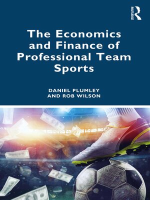 cover image of The Economics and Finance of Professional Team Sports
